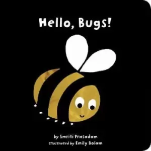Image of Hello, Bugs! by Smriti Prasadam
