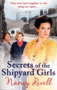 Image of Secrets of the Shipyard Girls by Nancy Revell Book