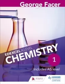 Image of George Facer's Edexcel A Level Chemistry Student Book 1