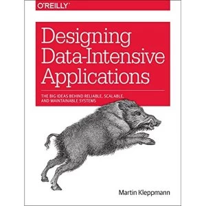 Image of Designing Data-Intensive Applications: The Big Ideas Behind Reliable, Scalable, and Maintainable Systems by Martin Kleppmann...