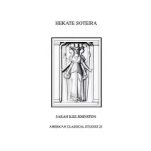 Image of Hekate Soteira by Sarah Iles Johnston