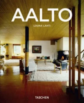Image of Alvar Aalto 1898-1976 by Louna Lahti Paperback