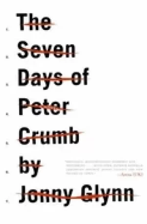 Image of seven days of peter crumb a novel