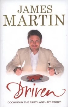 Image of Driven by James Martin Hardback