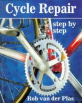 Image of Cycle Repair Step by Step by Rob Van Der Plas Paperback