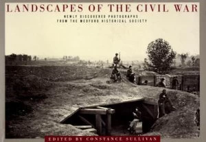 Image of Landscapes of the Civil War by Constance Sullivan and Brian C Pohanka and Mass. Medford Historical Society Book