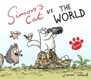 Image of Simons Cat vs. the World by Simon Tofield Hardback
