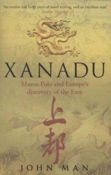 Image of Xanadu by John Man Book