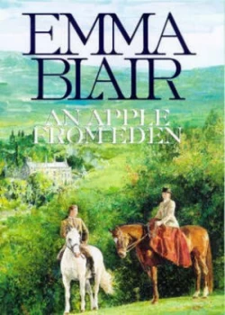 Image of An Apple from Eden by Emma Blair Hardback