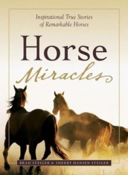 Image of Horse Miracles by Brad Steiger Paperback