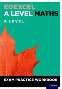 Image of Edexcel A Level Maths: A Level Exam Practice Workbook : With all you need to know for your 2022 assessments