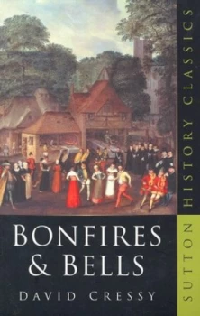 Image of Bonfires and Bells by David Cressy Book
