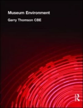 Image of The Museum Environment by Garry Thomson Cbe Book