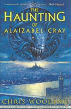 Image of The Haunting of Alaizabel Cray by Chris Wooding Book
