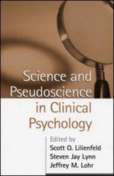 Image of Science and Pseudoscience in Clinical Psychology by Scott O. Lilienfeld Book