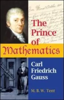 Image of The prince of mathematics by M. B. W Tent