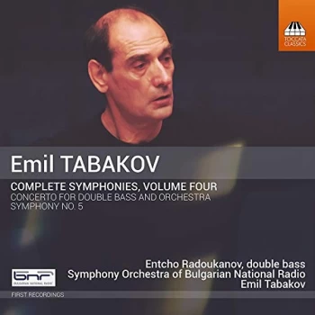 image of Entcho Radoukanov - Emil Tabakov: Complete Symphonies CD