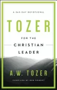 Image of tozer for the christian leader a 365 day devotional