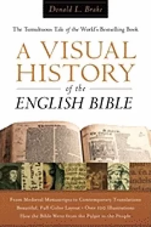 Image of visual history of the english bible the tumultuous tale of the worlds bests