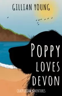 Image of Poppy Loves Devon : Crazy Cream Adventures