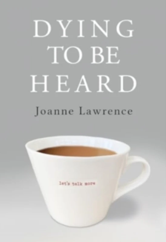 Image of Dying to be Heard Paperback / softback