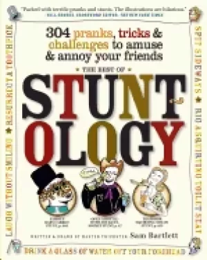 Image of best of stuntology 304 pranks tricks and challenges to amuse and annoy your