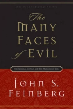 Image of The Many Faces of Evil by John S Feinberg Paperback