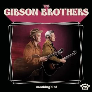 image of Mockingbird by The Gibson Brothers CD Album