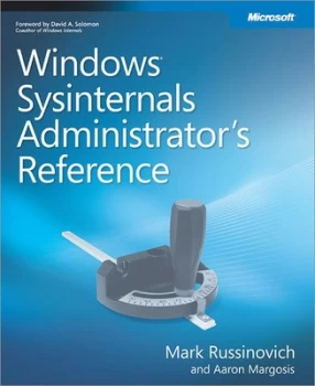 Image of Windows Sysinternals Administrators Reference by Mark E. Russinovich Paperback