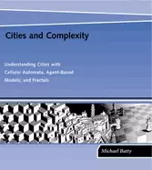 Image of cities and complexity understanding cities with cellular automata agent bas
