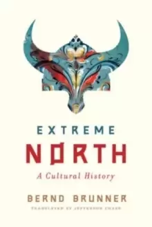 Image of Extreme North : A Cultural History