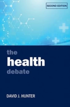 Image of The Health Debate by David J. Hunter Book