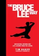 Image of bruce lee way motivation wisdom and life lessons from the legend