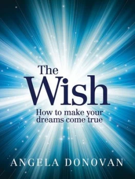 Image of The Wish by Angela Donovan Hardback