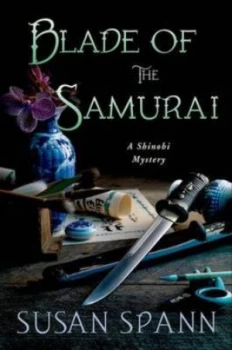 Image of Blade of the Samurai by Susan Spann Hardback