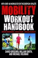 Image of mobility workout handbook over 100 sequences for improved performance reduc