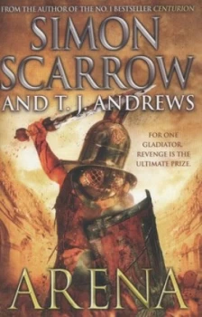 Image of Arena by Simon Scarrow Hardback