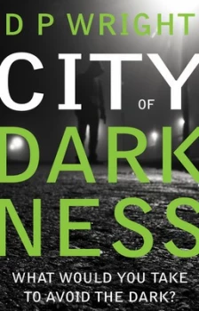 Image of City of Darkness by D P Wright Book