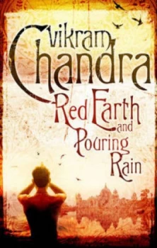 Image of Red Earth and Pouring Rain by Vikram Chandra Hardback