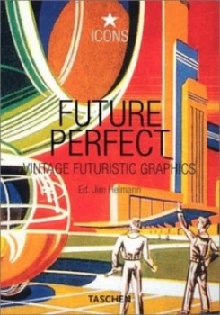 Image of Future Perfect by Jim Heimann Paperback