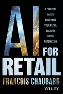 Image of ai for retail a practical guide to modernize your retail business with ai a