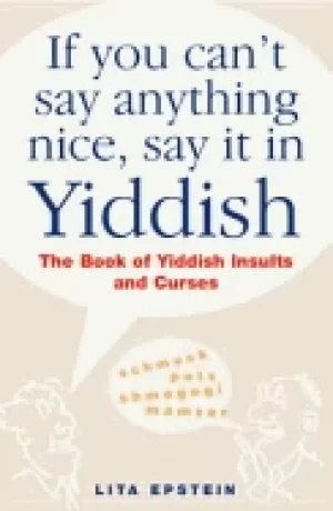 Image of if you cant say anything nice say it in yiddish