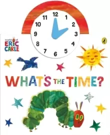 Image of The World of Eric Carle: What's the Time?