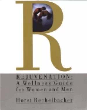 Image of rejuvenation a wellness guide For Her and men
