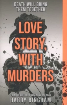 Image of Love Story with Murders by Harry Bingham Paperback