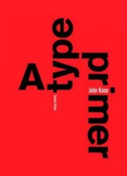 Image of A Type Primer by John Kane Paperback