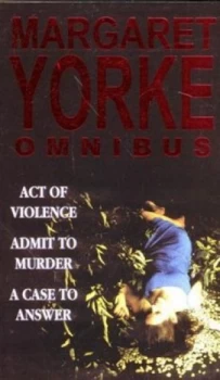 Image of Act of Violence/admit to Murder/a Case to Answer by Margaret Yorke Paperback