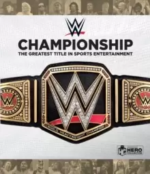 Image of WWE Championship : The Greatest Title in Sports Entertainment
