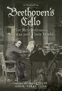 image of beethovens cello five revolutionary sonatas and their world