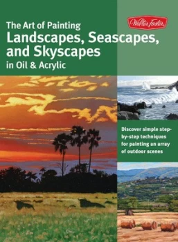 Image of The art of painting landscapes seascapes and skyscapes in oil & acrylic by Martin Clarke